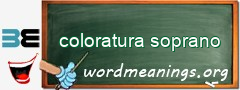 WordMeaning blackboard for coloratura soprano